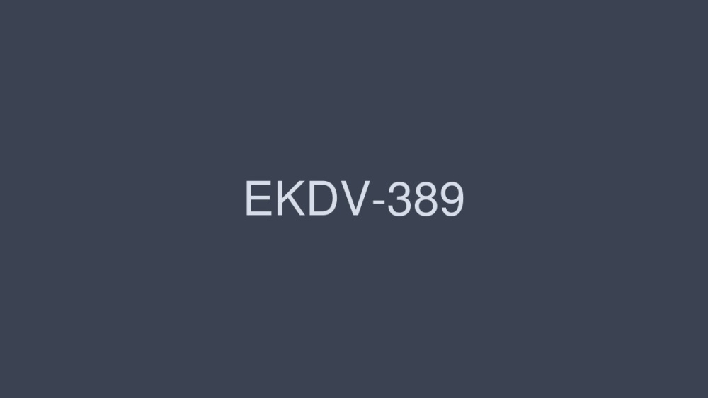 EKDV-389